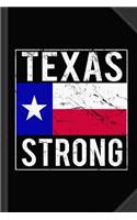 Texas Strong Journal Notebook: Blank Lined Ruled for Writing 6x9 120 Pages