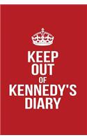 Keep Out of Kennedy's Diary: Personalized Lined Journal for Secret Diary Keeping