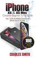 iPhone XS & XS Max Complete Beginner to Pro Guide