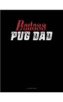 Badass Pug Dad: 4 Column Ledger(1380 4 Column Ledger)