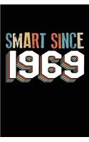 Smart Since 1969: Blank Lined Journal for Your Family and Best Friend. 6x9 Inches, 100 Pages.