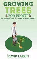 Growing Trees for Profit