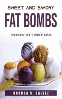 Sweet and Savory Fat Bombs