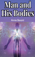 Man and His Bodies