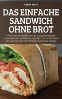Einfache Sandwich Ohne Brot