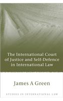 International Court of Justice and Self-Defence in International Law