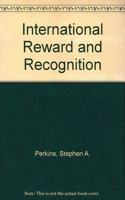 INTERNATIONAL REWARD AND RECOG