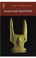 Ancient Land: Sacred Whale