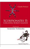 Scorpionates II: Chelating Borate Ligands - Dedicated to Swiatoslaw Trofimenko