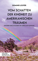 Vom Schatten Der Kindheit Zu Amerikanischen Träumen