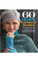 60 Quick Luxury Knits: Easy, Elegant Projects for Every Day in the Venezia Collection from Cascade Yarns: Easy, Elegant Projects for Every Day in the Venezia Collection from Cascade Yarns