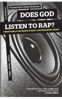 Does God Listen to Rap? Christians and the World's Most Controversial Music