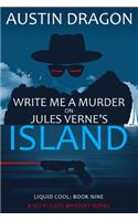 Write Me a Murder on Jules Verne's Island