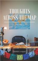 Thoughts Across the Map: Volume I