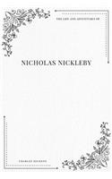 The Life and Adventures of Nicholas Nickleby