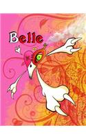 Belle: Personalized Book with Name, Notebook, Journal, Diary, 105 Lined Pages, 8 1/2" x 11"