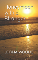 Honeymoon with a Stranger