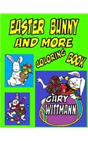 Easter Bunny And More Coloring Book