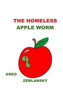 The Homeless Apple Worm