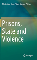 Prisons, State and Violence