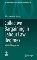 Collective Bargaining in Labour Law Regimes