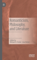 Romanticism, Philosophy, and Literature