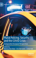 Plural Policing, Security and the Covid Crisis
