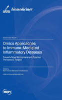 Omics Approaches to Immune-Mediated Inflammatory Diseases: Towards Novel Biomarkers and Potential Therapeutic Targets