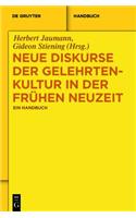 Neue Diskurse Der Gelehrtenkultur in Der Fruhen Neuzeit: Ein Handbuch
