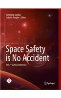 Space Safety Is No Accident