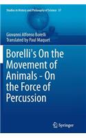 Borelli's on the Movement of Animals - On the Force of Percussion
