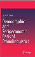 Demographic and Socioeconomic Basis of Ethnolinguistics