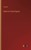 Bulletin de l'Institut Égyptien