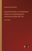 Deutsche Geschichte vom Westfälischen Frieden bis zum Regierungsantritt Friedrichs des Großen1648-1740