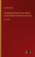 Lebensbeschreibungen frommer Männer aus allen Ständen in älterer und neuer Zeit