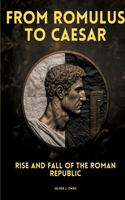 From Romulus to Caesar