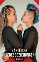 Zärtliche Liebesbeziehungen: Geschichten mit explizitem Sex für Erwachsene