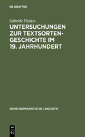 Untersuchungen Zur Textsortengeschichte Im 19. Jahrhundert: Am Beispiel Der Ersten Deutschen Eisenbahnen(176 Reihe Germanistische Linguistik)