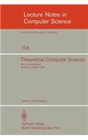 Theoretical Computer Science: 5th GI-Conference Karlsruhe, March 23-25, 1981(104 Lecture Notes in Computer Science)