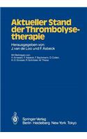 Aktueller Stand Der Thrombolysetherapie