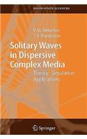 Solitary Waves in Dispersive Complex Media