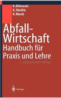 Abfallwirtschaft: Handbuch F R Praxis Und Lehre
