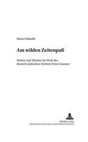 «Am Wilden Zeitenpaß»