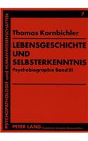 Lebensgeschichte Und Selbsterkenntnis