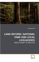 Land Reform, National Park and Local Livelihoods