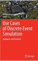 Use Cases of Discrete Event Simulation