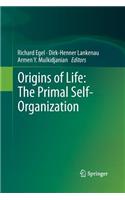Origins of Life: The Primal Self-Organization