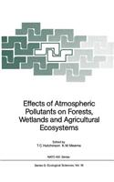 Effects of Atmospheric Pollutants on Forests, Wetlands and Agricultural Ecosystems