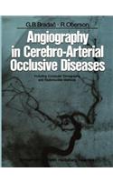 Angiography in Cerebro-Arterial Occlusive Diseases