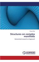 Structures on Complex Manifolds